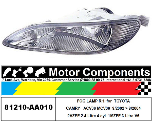 FOG LAMP RH for TOYOTA CAMRY ACV36 MCV36 9/2002 > 8/2004 81210-AA010