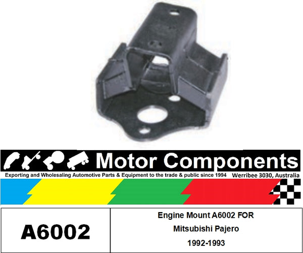 Engine Mount A6002 FOR  Mitsubishi Pajero 1992-1993