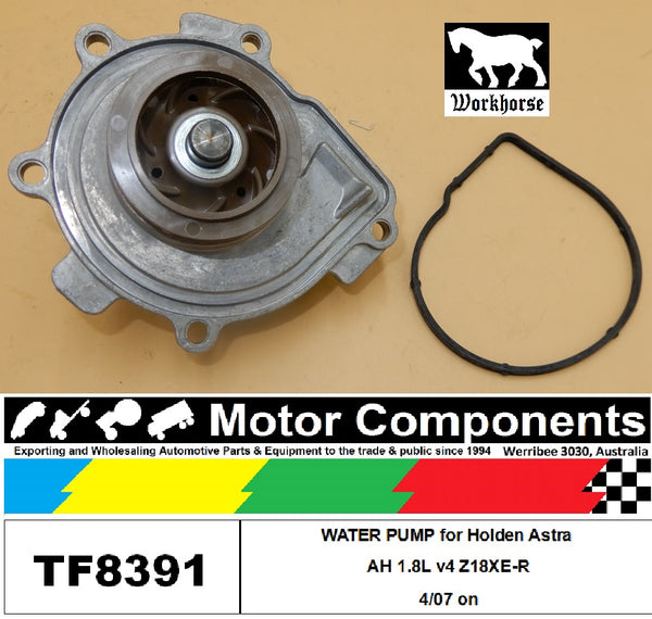 WATER PUMP TF8391 for Holden Astra AH 1.8L v4 Z18XE-R 4/07 on