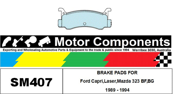 BRAKE PADS SM407 TO SUIT Ford Capri,Laser,Mazda 323 BF,BG 1989 - 1994